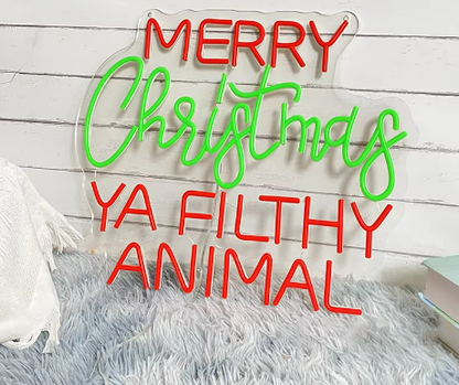 Merry Christmas Ya Filthy Animal Christmas Neon Led Sign
